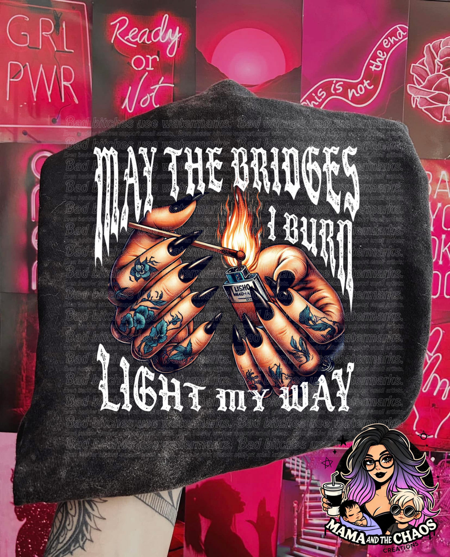 May the Bridges I Burn Light My Way