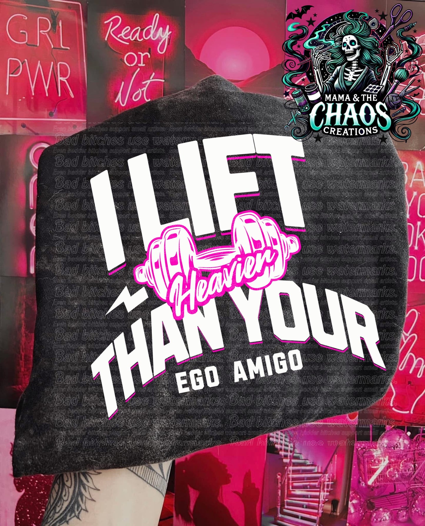 I Lift Heavier Than Your Ego Amigo