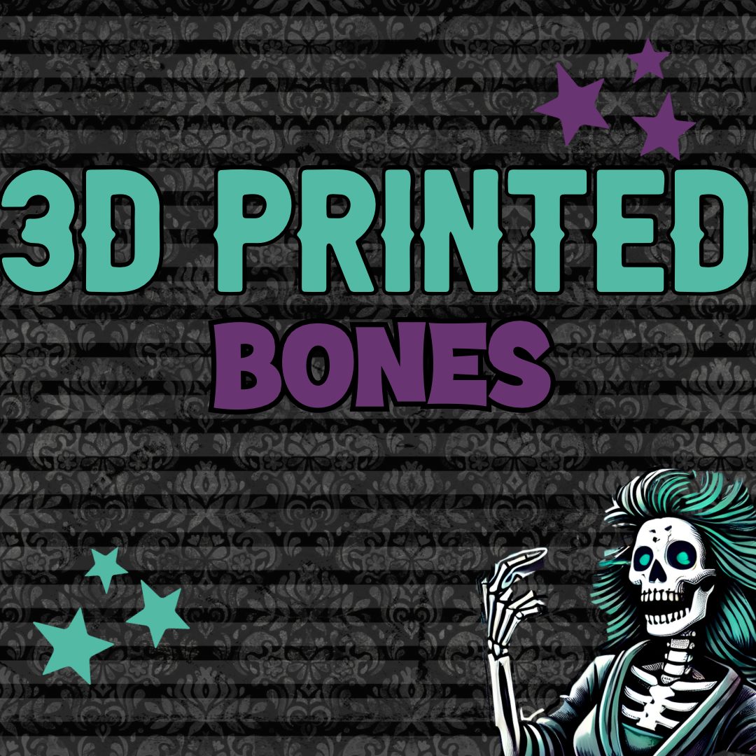3D Printed Bones