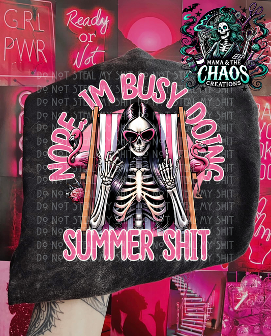Nope, I’m Busy Doing Summer Shit