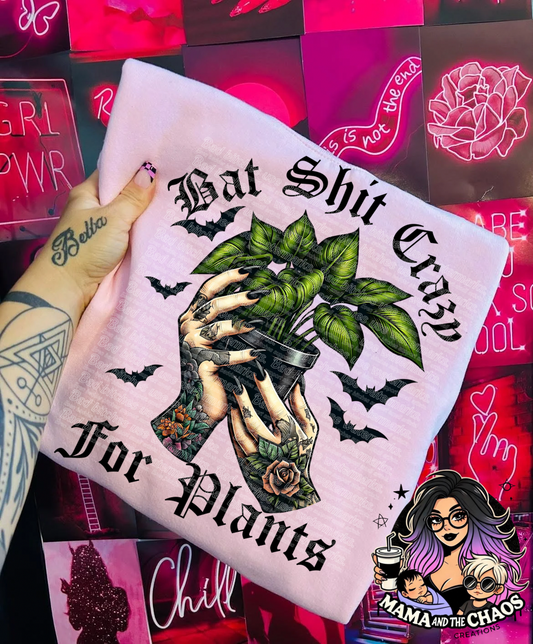 Bat Shit Crazy For Plants