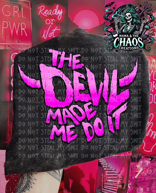 The Devil Made Me Do It