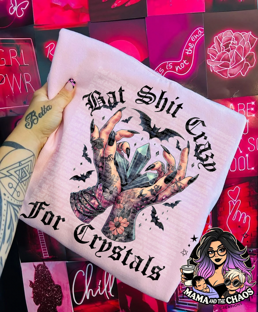 Bat Shit Crazy For Crystals