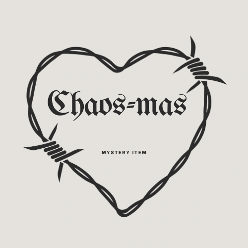 Day 4 CHAOS-MAS Mystery Item